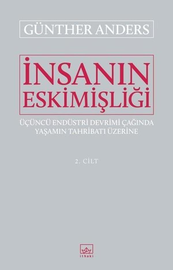 İnsanın Eskimişliği 2.Cilt - İthaki Yayınları - Image 1