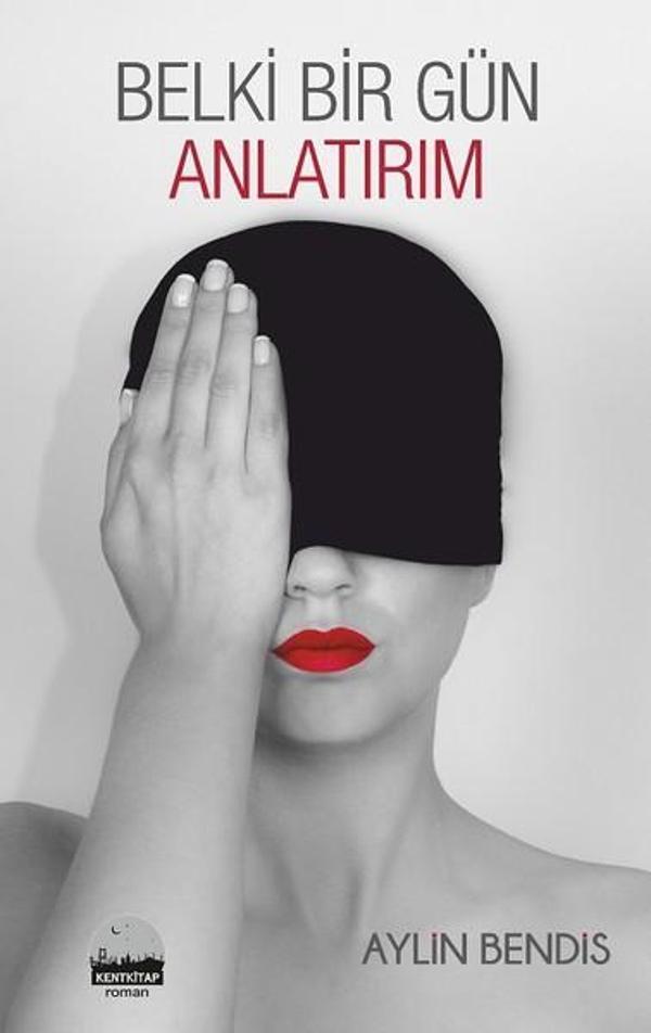Belki Bir Gün Anlatırım - Kent Kitap - Image 1