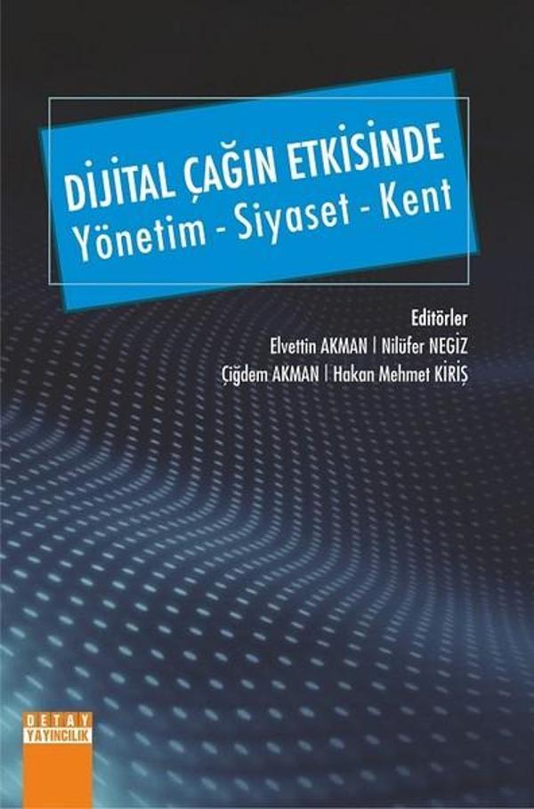 Dijital Çağın Etkisinde-Yönetim Siyaset Kent - Detay Yayıncılık - Image 1