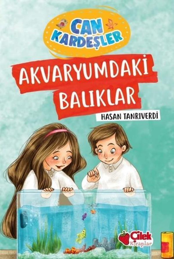 Can Kardeşler 5-Akvaryumdaki Balıklar - Çilek Kitaplar - Image 1