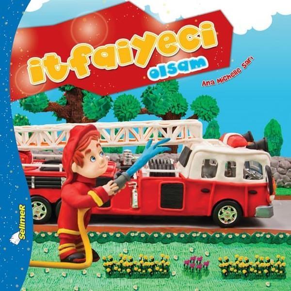 İtfaiyeci Olsam-Büyüyünce Ne Olsam? - Yumurcak Yayınları - Image 1