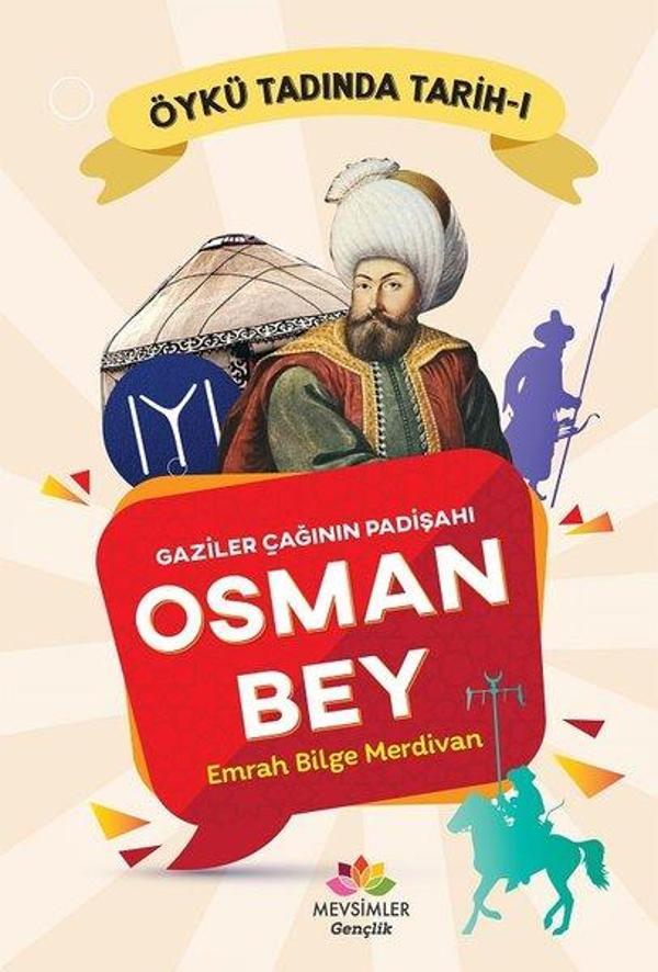 Gaziler Çağının Padişahı Osman Bey-Öykü Tadında Tarih 1 - Mevsimler Kitap - Image 1