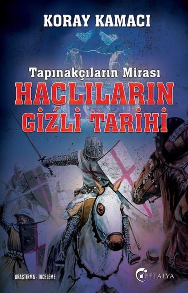 Tapınakçıların Mirası-Haçlıların Gizli Tarihi - Eftalya Yayınları - Image 1