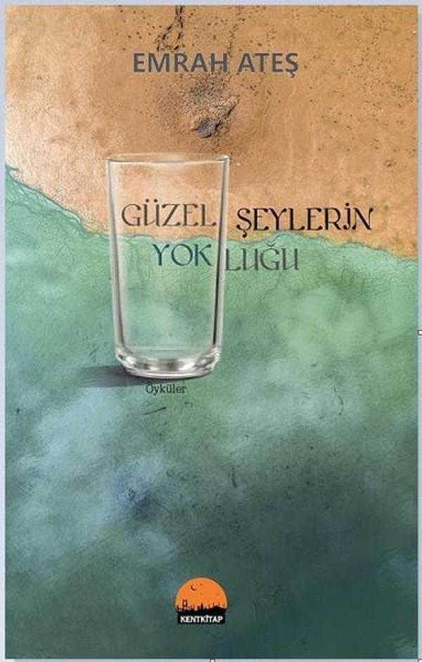 Güzel Şeylerin Yokluğu - Kent Kitap - Image 1
