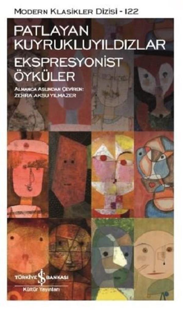 Patlayan Kuyrukluyıldızlar-Ekspresyonist Öyküler - İş Bankası Kültür Yayınları - Image 1