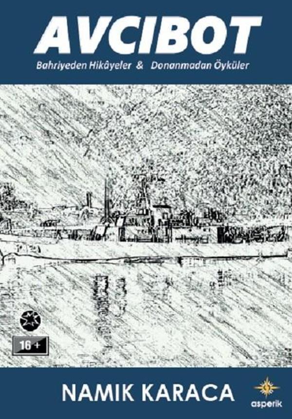 Avcıbot-Bahriyeden Hikayeler ve Donanmadan Öyküler - Asperik - Image 1