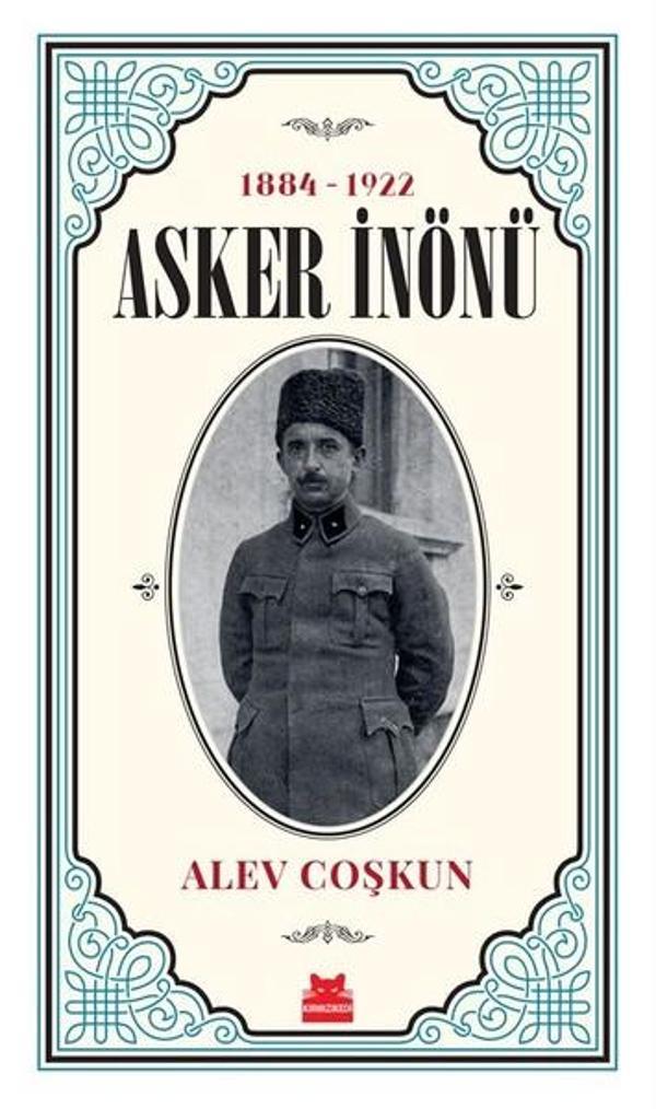 Asker İnönü 1884-1922 - Kırmızı Kedi Yayınevi - Image 1