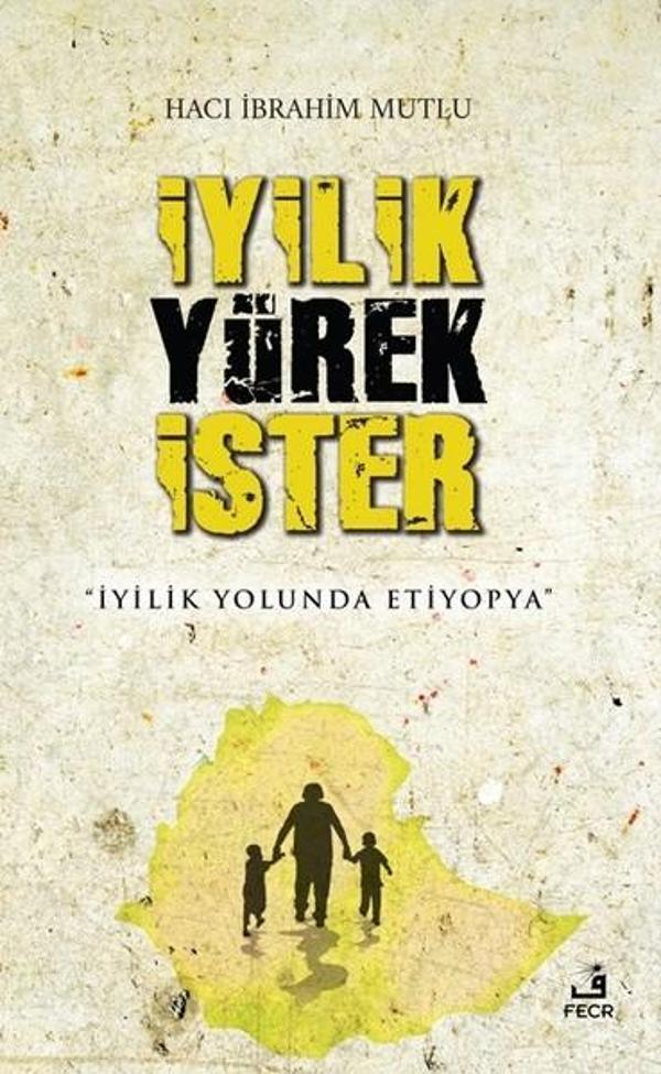 İyilik Yürek İster - Fecr Yayınları - Image 1