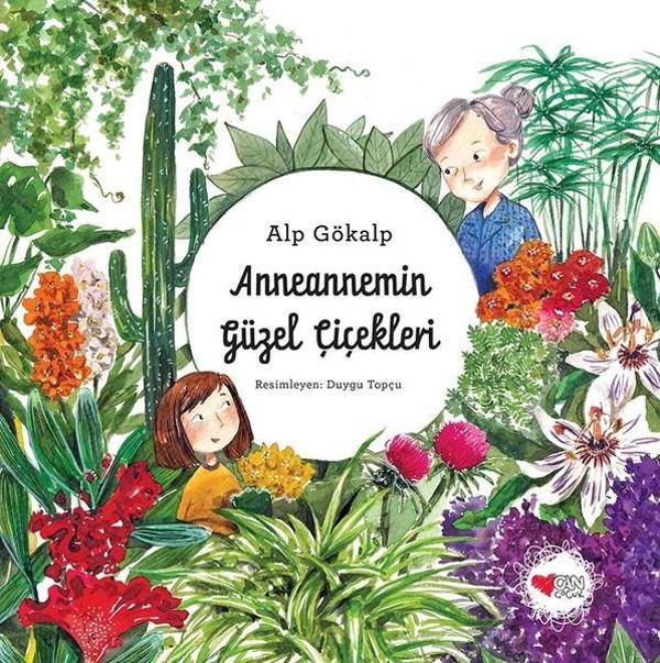 Anneannemin Güzel Çiçekleri - Can Çocuk Yayınları - Image 1