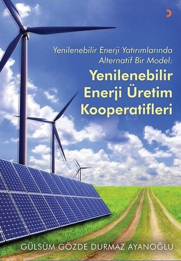 Yenilenebilir Enerji Yatırımlarında Alternatif Bir Model-Yenilenebilir Enerji Üretim Kooperatifleri - Cinius Yayınevi - Image 1