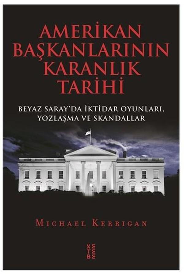 Amerikan Başkanlarının Karanlık Tarihi - Ketebe - Image 1