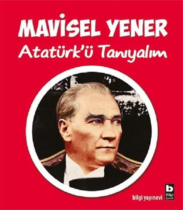 Atatürk'ü Tanıyalım - Bilgi Yayınevi - Image 1