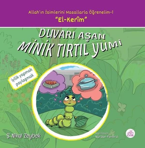 Duvarı Aşan Minik Tırtıl Yumi-Allah'ın İsimlerini Masallarla Öğrenelim 1 - Okur Çocuk - Image 1