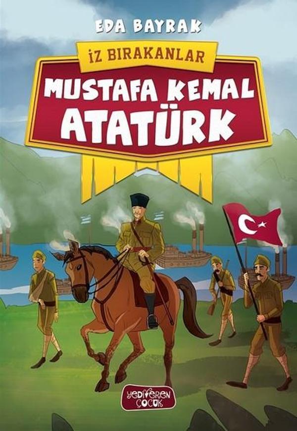 Mustafa Kemal Atatürk-İz Bırakanlar - Yediveren Çocuk - Image 1