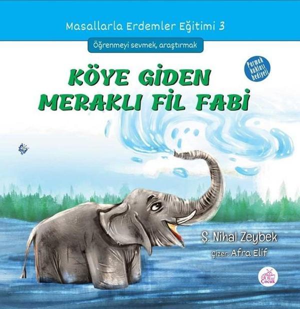 Köye Giden Meraklı Fil Fabi-Masallarla Erdemler Eğitimi 3 - Okur Çocuk - Image 1