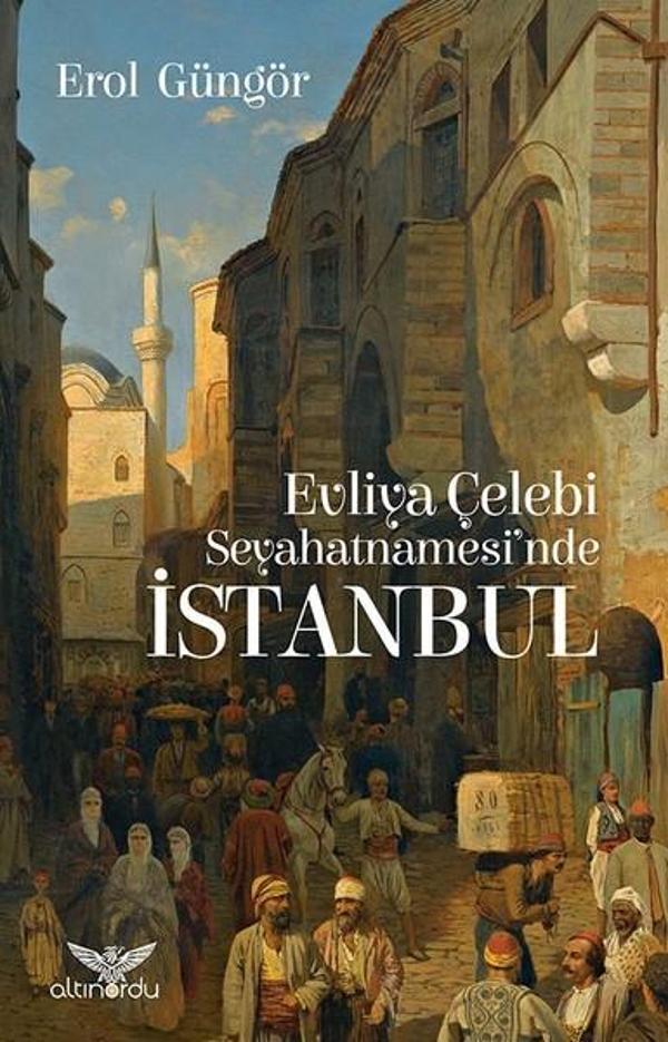 Evliya Çelebi Seyahatnamesi'nde İstanbul - Altınordu - Image 1