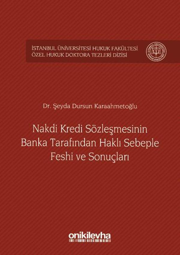 Nakdi Kredi Sözleşmesinin Banka Tarafından Haklı Sebeple Feshi ve Sonuçları - On İki Levha Yayıncılık - Image 1