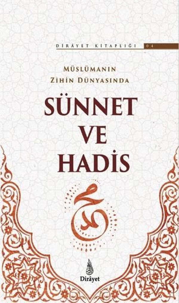 Müslümanın Zihin Dünyasında Sünnet ve Hadis-Dirayet Kitaplığı 4 - Dirayet - Image 1