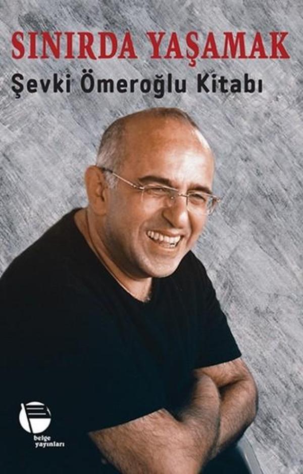 Sınırda Yaşamak-Şevki Ömeroğlu Kitabı - Belge Yayınları - Image 1