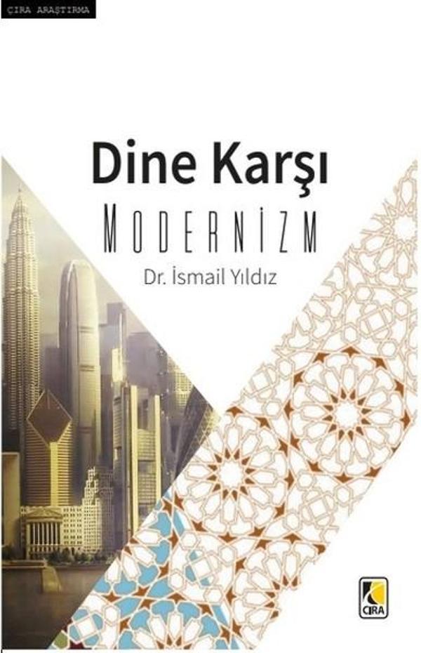 Dine Karşı Modernizm - Çıra Yayınları - Image 1