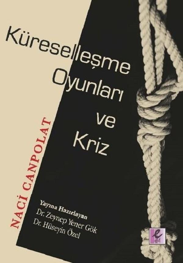 Küreselleşme Oyunları ve Kriz - Efil Yayınevi Yayınları - Image 1