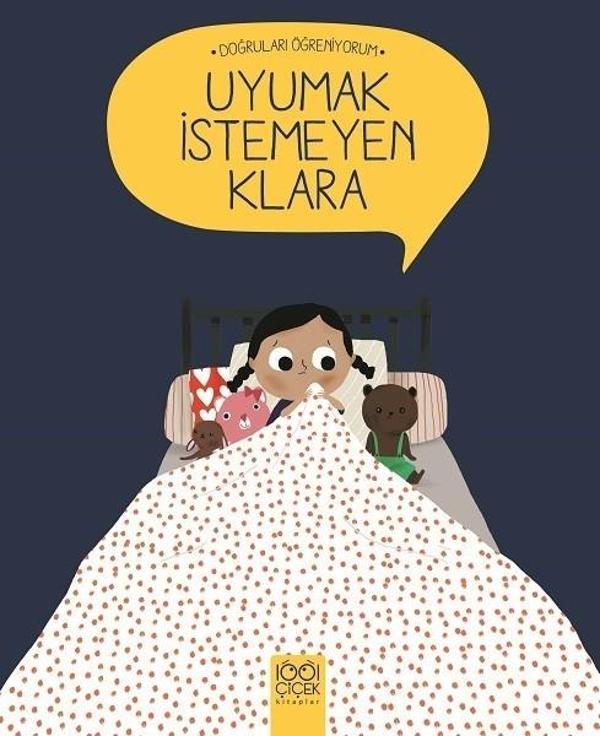 Uyumak İstemeyen Klara-Doğruları Öğreniyorum - 1001 Çiçek - Image 1