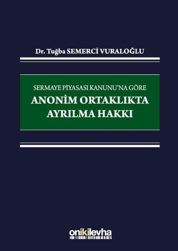 Sermaye Piyasası Kanunu'na Göre Anonim Ortaklıkta Ayrılma Hakkı - On İki Levha Yayıncılık - Image 1