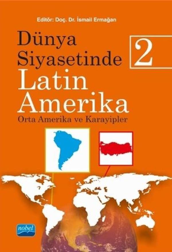 Dünya Siyasetinde Latin Amerika 2 - Nobel Akademik Yayıncılık - Image 1