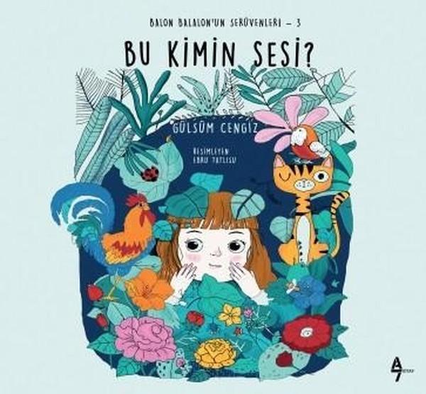 Bu Kimin Sesi?-Balon Balalon'un Serüvenleri 3 - A7 Kitap - Image 1