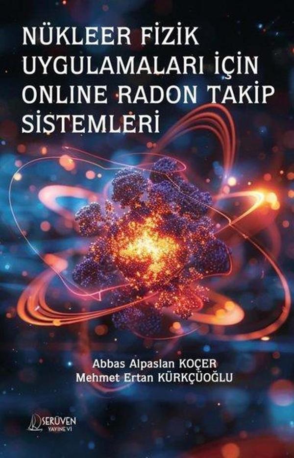 Nükleer Fizik Uygulamaları İçin Online Radon Takip Sistemleri - Serüven Kitabevi - Image 1