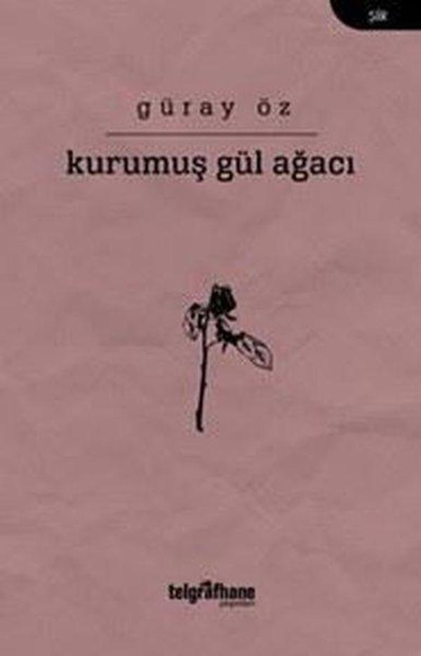 Kurumuş Gül Ağacı - Telgrafhane Yayınları - Image 1