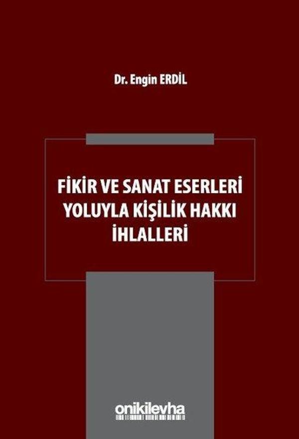 Fikir ve Sanat Eserleri Yoluyla Kişilik Hakkı İhlalleri - On İki Levha Yayıncılık - Image 1