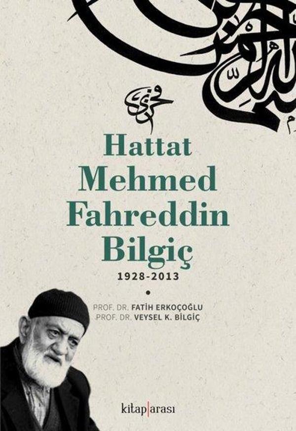 Hattat Mehmed Fahreddin Bilgiç 1928 - 2013 - Kitap Arası - Image 1