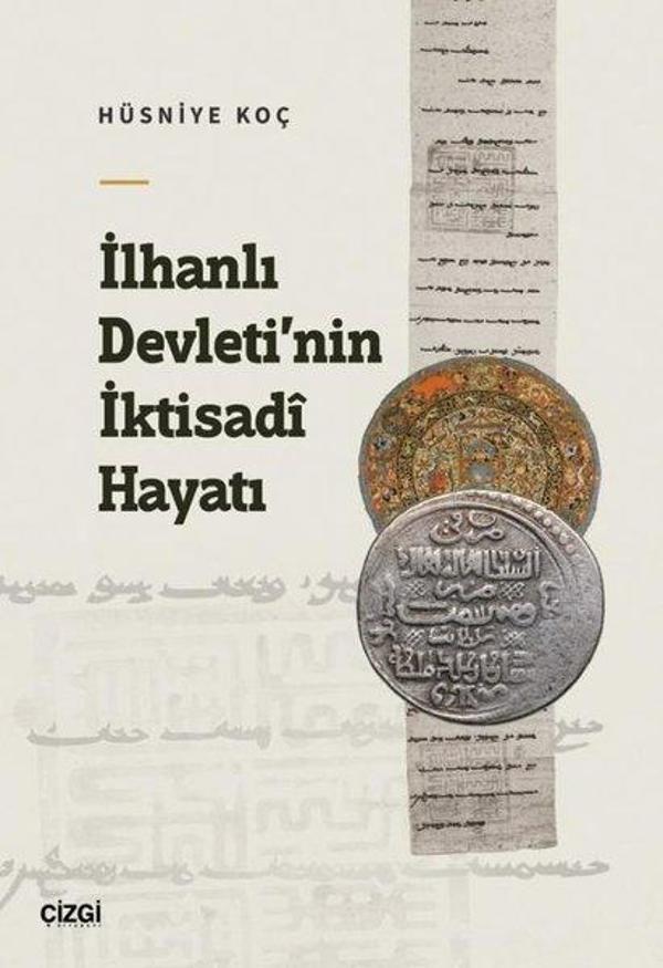 İlhanlı Devleti'nin İktisadi Hayatı - Çizgi Kitabevi - Image 1