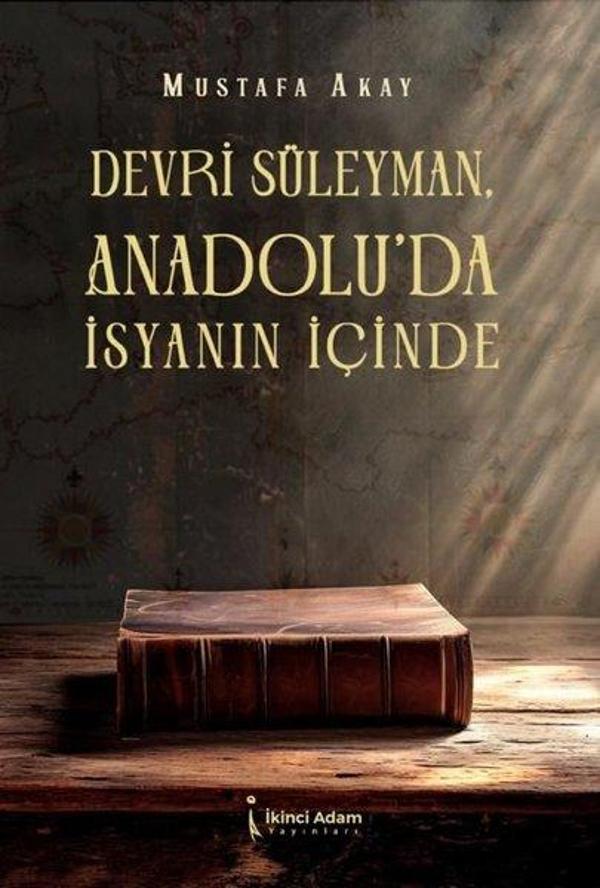 Devri Süleyman Anadolu'da İsyanın İçinde - İkinci Adam Yayınları - Image 1