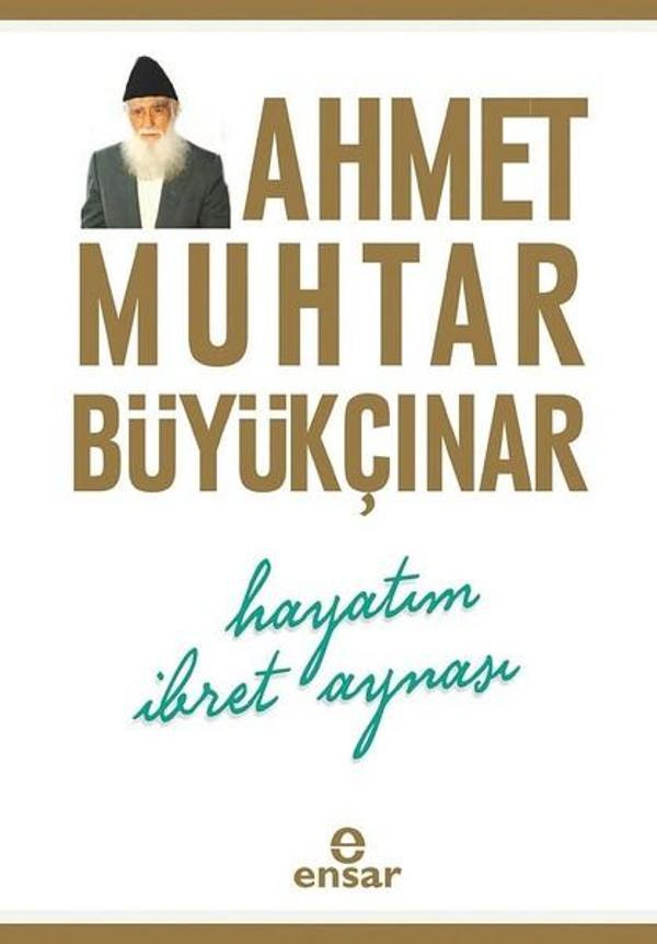 Hayatım İbret Aynası - Ensar Neşriyat - Image 1