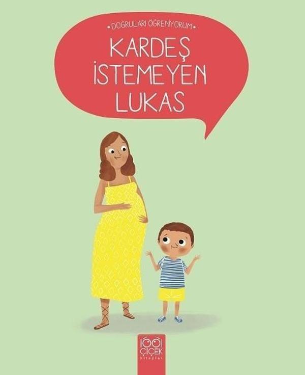 Kardeş İstemeyen Lukas-Doğruları Öğreniyorum - 1001 Çiçek - Image 1