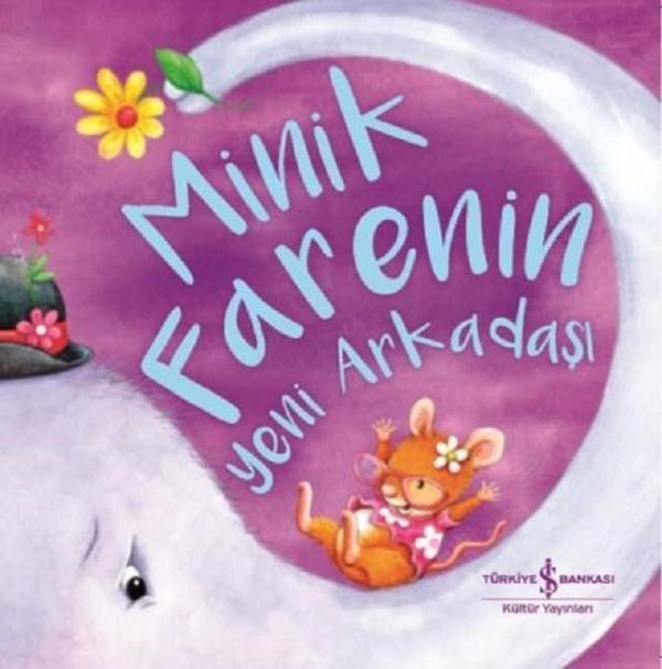 Minik Farenin Yeni Arkadaşı - İş Bankası Kültür Yayınları - Image 1