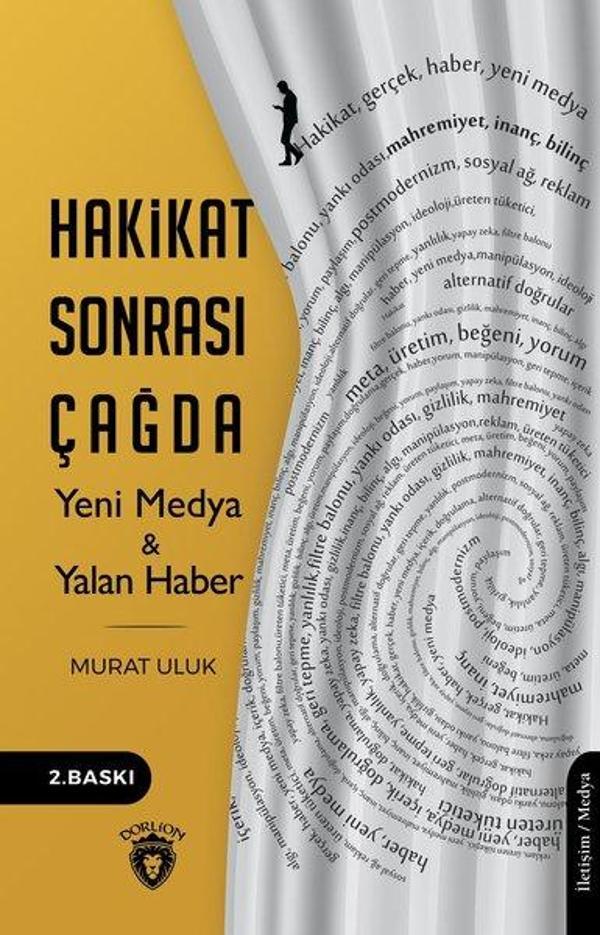 Hakikat Sonrası Çağda Yeni Medya ve Yalan Haber - Dorlion Yayınevi - Image 1