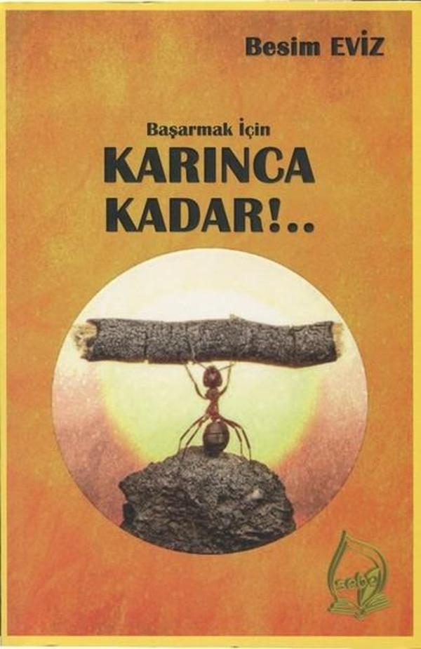 Başarmak İçin Karınca Kadar!.. - Sebe - Image 1
