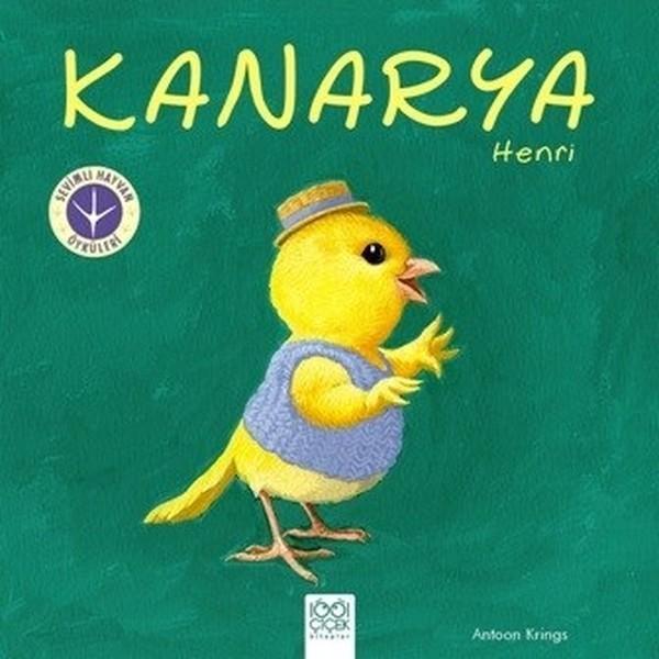 Kanarya Henri-Sevimli Hayvan Öyküleri - 1001 Çiçek - Image 1