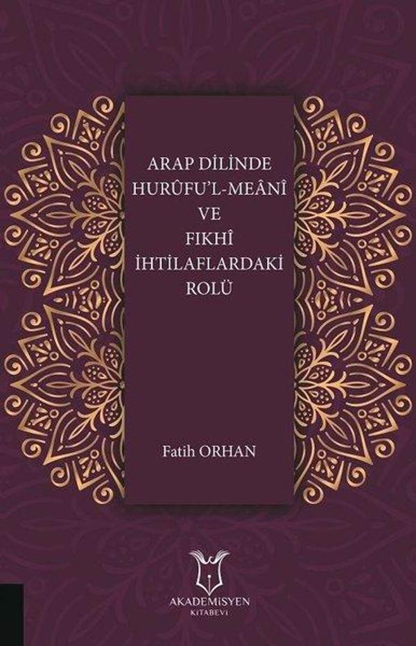 Arap Dilinde Huruful-Men ve Fıkhi İhtilaflardaki Rolü - Akademisyen Kitabevi - Image 1