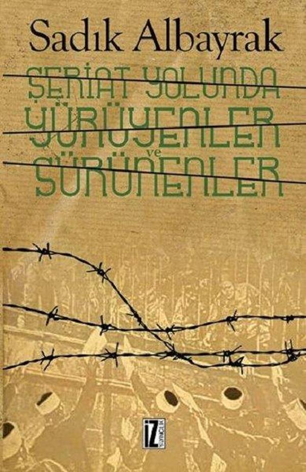 Şeriat Yolunda Yürüyenler ve Sürünenler - İz Yayıncılık - Image 1