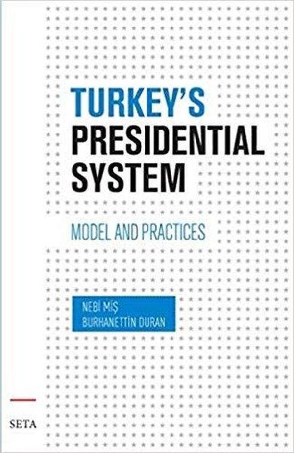Turkey's Presidential System-Model and Practices - Seta Yayınları - Image 1