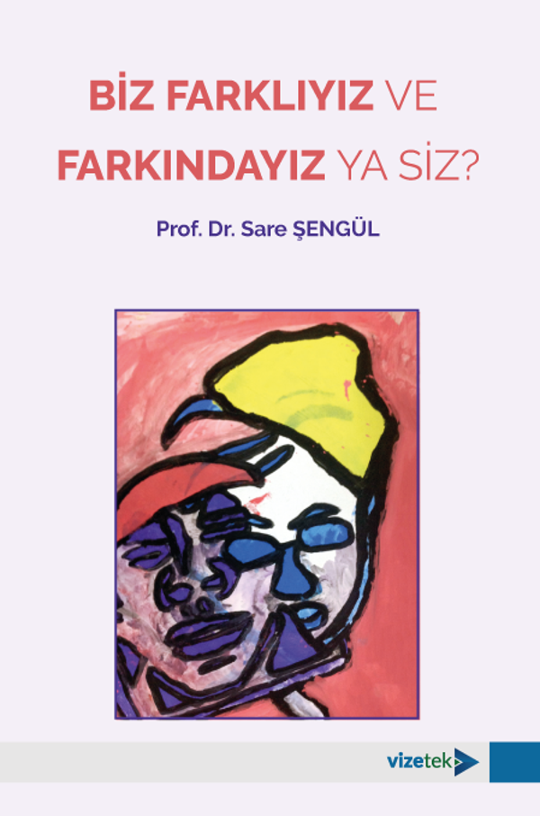 Biz Farklıyız ve Farkındayız  ya Siz? - Vizetek Yayınları - Image 1