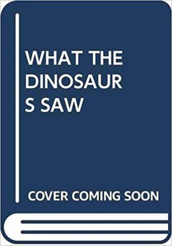 (Arabic)What the Dinosaurs Saw - Scholastic MAL - Image 1