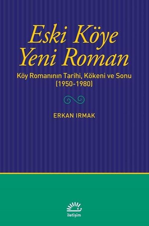 Eski Köye Yeni Roman - İletişim Yayınları - Image 1