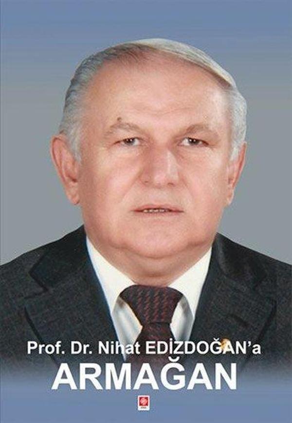 Prof.Dr.Nihat Edizdoğan'a Armağan - Ekin Basım Yayın - Image 1