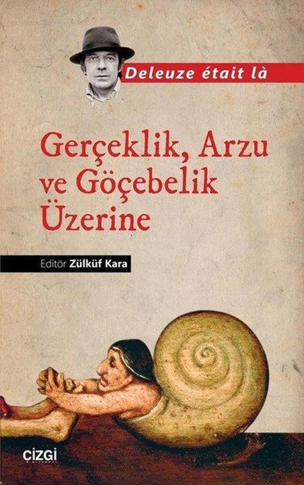 Gerçeklik Arzu ve Göçebelik Üzerine - Çizgi Kitabevi - Image 1