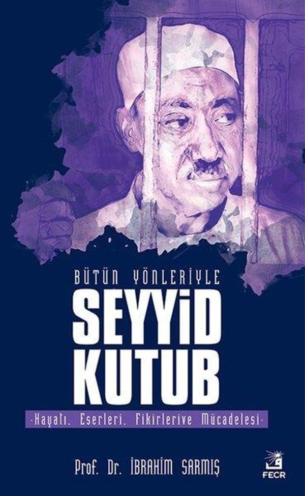 Bütün Yönleriyle Seyyid Kutub - Fecr Yayınları - Image 1